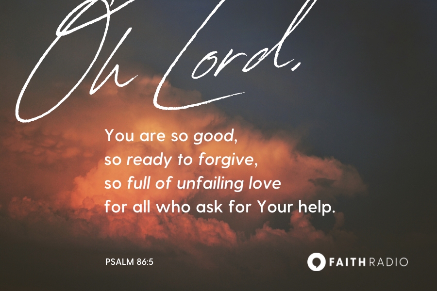 Psalm 86:5-7