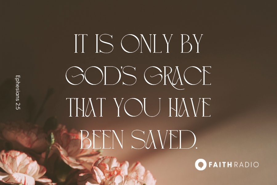 Ephesians 2:4-5